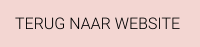 TERUG NAAR WEBSITE